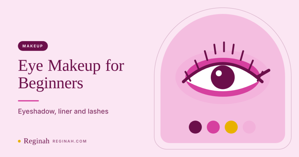 Eye Makeup for Beginners: Eyeshadow, Liner and Lashes Step by Step