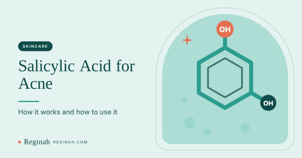 Salicylic Acid for Acne: How It Works and How to Use It Safely Salicylic Acid for Acne: How It Works and How to Use It Safely